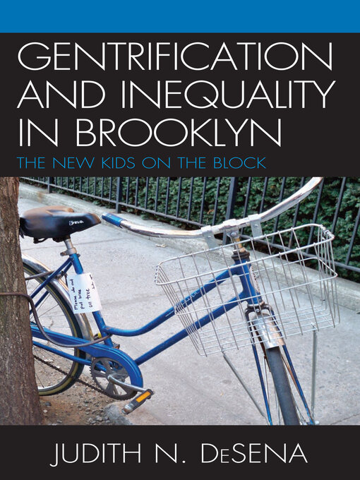 Title details for The Gentrification and Inequality in Brooklyn by Judith DeSena - Available